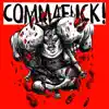 Commafuck! - Ass to Ass - EP